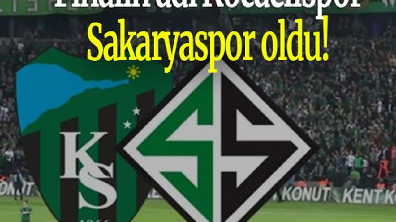Finalin adı Kocaelispor-Sakaryaspor oldu!